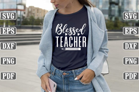 A Blessed Teacher SVG Design for Marketing Graphics & Freebies