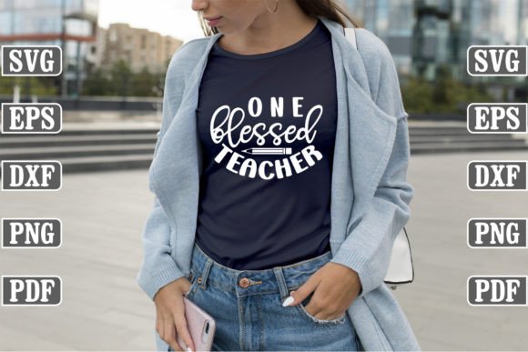 Evaluating One Blessed Teacher SVG for Client Graphics & Freebies