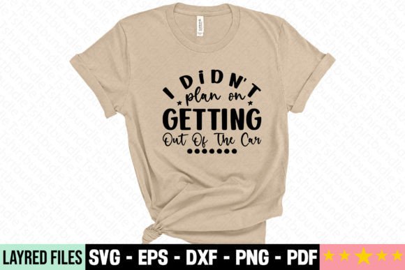 I Didn t Plan on Getting out of the Car Graphics for Creative Freebies