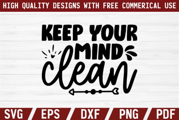 Keep Your Mind Clean SVG: A Versatile Graphic for Modern Projects